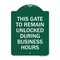 Signmission This Gate to Remain Unlocked During Business Hours, Green & White Alum, 18" x 24", GW-1824-22816 A-DES-GW-1824-22816 - alternate 1